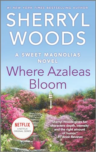 Where Azaleas Bloom 10 Sweet Magnolias
