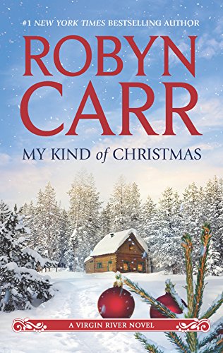 9780778313854: My Kind of Christmas: A Holiday Romance Novel (A Virgin River Novel, 18)