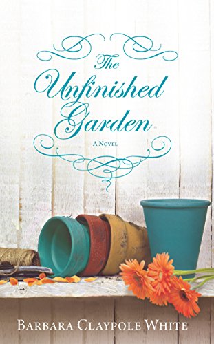 Beispielbild fr The Unfinished Garden zum Verkauf von Better World Books: West