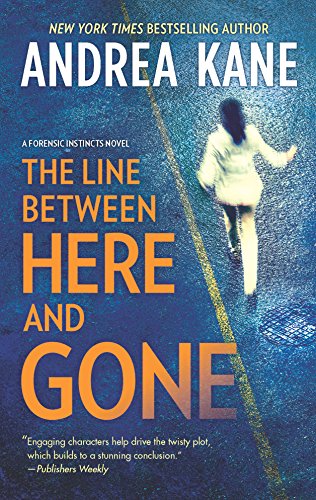 9780778314455: The Line Between Here and Gone (Forensic Instincts)
