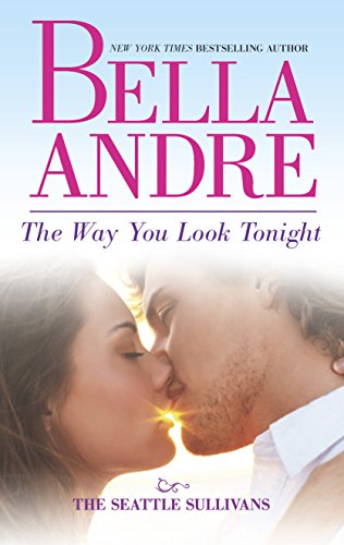 Stock image for The Way You Look Tonight (The Seattle Sullivans) [Mass Market Paperback] Andre, Bella for sale by Mycroft's Books