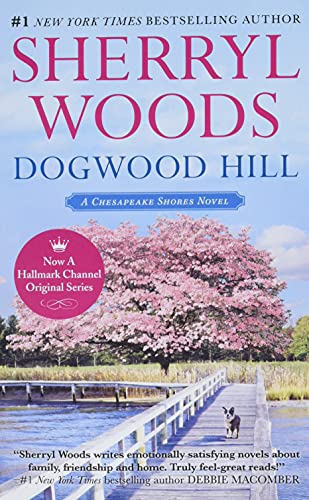 Dogwood Hill (A Chesapeake Shores Novel)