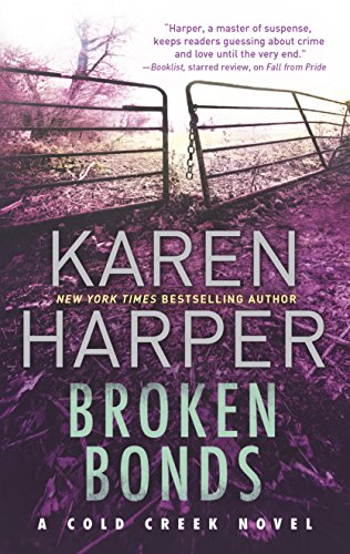 Stock image for Broken Bonds: A thrilling romantic suspense novel (Cold Creek) for sale by SecondSale