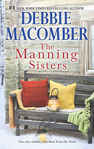 9780778318385: The Manning Sisters: An Anthology: The Cowboy's Lady / the Sheriff Takes a Wife