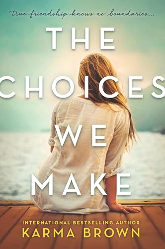 Stock image for The Choices We Make: A Novel for sale by SecondSale