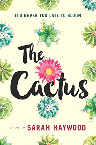 Stock image for The Cactus: A Reese's Book Club Pick for sale by Ergodebooks
