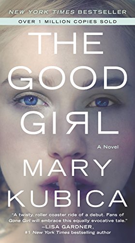 Beispielbild für The Good Girl: A Thrilling Suspense Novel from the author of Local Woman Missing zum Verkauf von Hippo Books