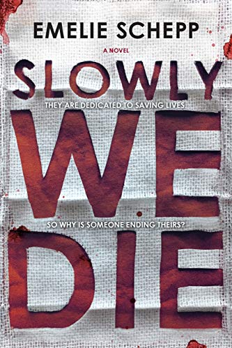 9780778319665: Slowly We Die: A Thriller (Jana Berzelius)