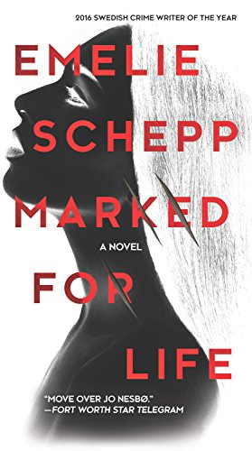 9780778319726: Marked for Life: A Nordic Crime Novel (Jana Berzelius)