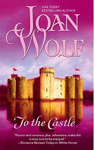 To the Castle (A Medieval Romance)
