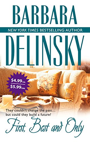 First, Best And Only (9780778323877) by Delinsky, Barbara