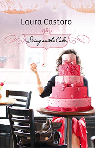 Icing on the Cake (9780778324133) by Castoro, Laura