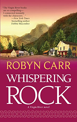 9780778324492: Whispering Rock (Virgin River, Book 3)