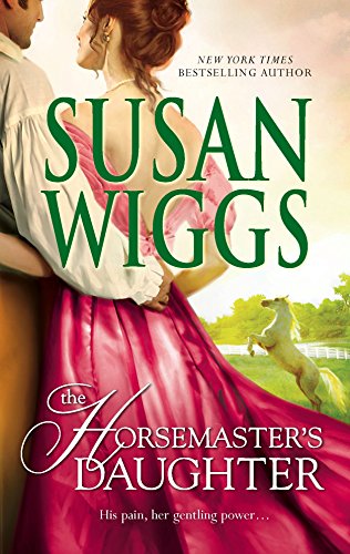 9780778325109: The Horsemaster's Daughter (Calhoun Chronicles, Book 2)