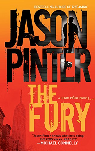 Beispielbild fr The Fury (A Henry Parker Novel, 4) zum Verkauf von BooksRun