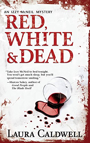 Stock image for Red, White & Dead (An Izzy McNeil Novel, 3) for sale by SecondSale