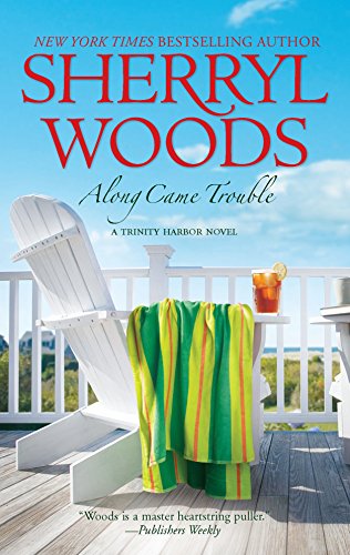 Beispielbild fr Along Came Trouble (A Trinity Harbor Novel) zum Verkauf von Wonder Book