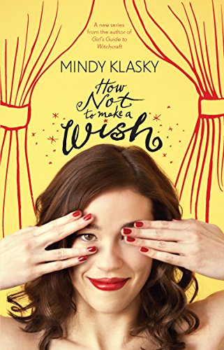 Stock image for How Not to Make a Wish (As You Wish, 1) for sale by Wonder Book