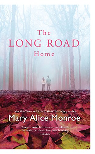 The Long Road Home (9780778327554) by Monroe, Mary Alice