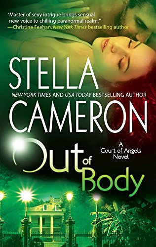 Out of Body (Court of Angels, Book 1) (9780778327622) by Cameron, Stella