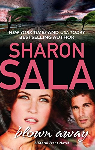 Blown Away (A Storm Front Novel) (9780778327851) by Sala, Sharon