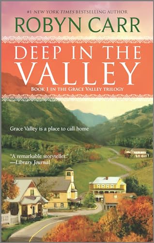 Deep in the Valley (A Grace Valley Novel, 1) (9780778328971) by Carr, Robyn