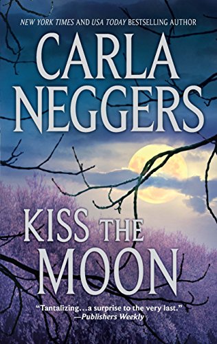 Kiss the Moon (9780778329268) by Neggers, Carla