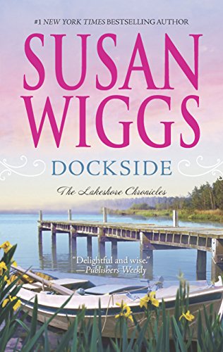 9780778329640: Dockside (The Lakeshore Chronicles)