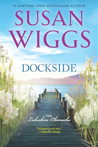 Beispielbild fr Dockside: A Romance Novel (The Lakeshore Chronicles, 3) zum Verkauf von Wonder Book