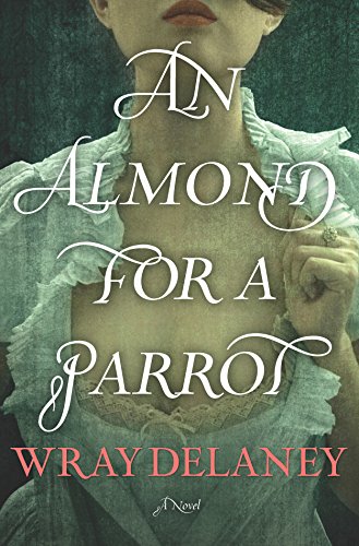 Stock image for An Almond for a Parrot: A Novel for sale by SecondSale