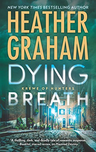Beispielbild fr Dying Breath: A Heart-Stopping Novel of Paranormal Romantic Suspense (Krewe of Hunters) zum Verkauf von Gulf Coast Books