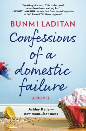 Stock image for Confessions of a Domestic Failure: A Humorous Book About a not so Perfect Mom for sale by Orion Tech