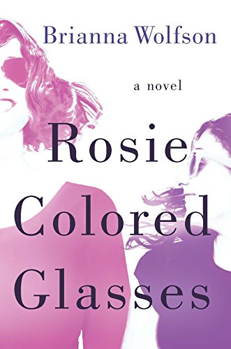 Stock image for Rosie Colored Glasses: A Novel for sale by More Than Words