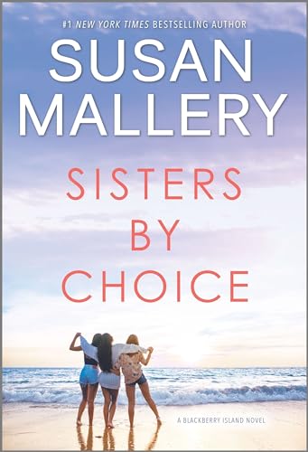 9780778331384: Sisters by Choice: A Novel (Blackberry Island, 4)