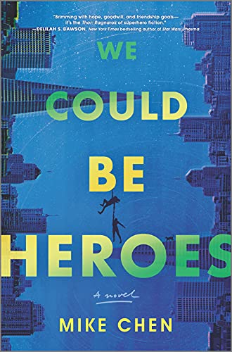 Beispielbild fr We Could Be Heroes zum Verkauf von Better World Books