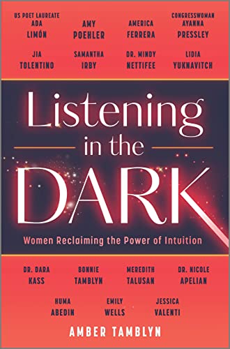 Beispielbild fr Listening in the Dark : A Reclaiming of Women's Intuition zum Verkauf von Better World Books