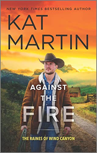 Imagen de archivo de Against the Fire: A Novel (The Raines of Wind Canyon, 2) a la venta por Gulf Coast Books