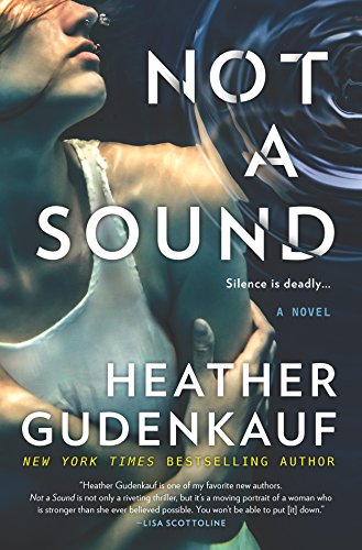 Stock image for Not a Sound: A Thriller for sale by More Than Words