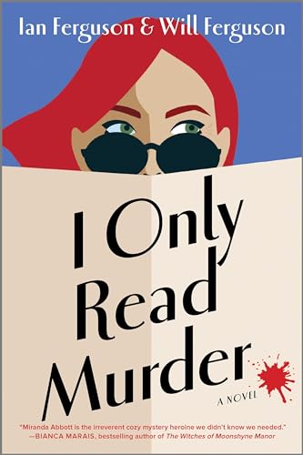 Stock image for I Only Read Murder: A Novel (Miranda Abbott Mystery, 1) for sale by BooksRun