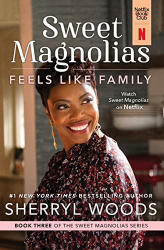 Stock image for Feels Like Family: A Novel (A Sweet Magnolias Novel, 3) for sale by BooksRun