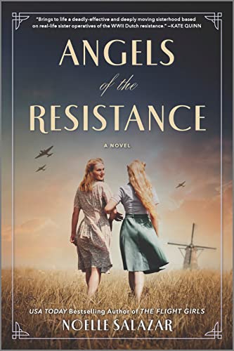 Stock image for Angels of the Resistance: A Novel of Sisterhood and Courage in WWII for sale by Your Online Bookstore