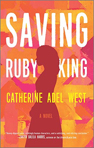Stock image for Saving Ruby King: A Novel for sale by SecondSale