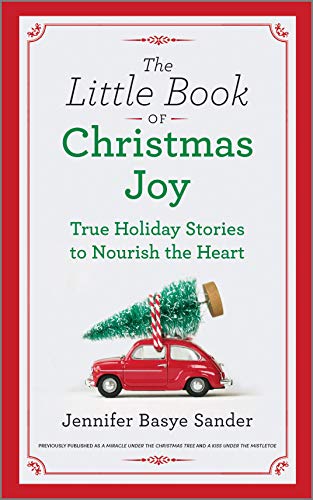 Imagen de archivo de The Little Book of Christmas Joy: True Holiday Stories to Nourish the Heart a la venta por Orion Tech