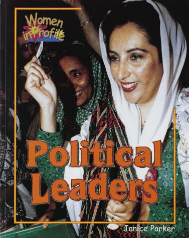 Stock image for Political Leaders (Women in Profile Series) for sale by Wonder Book