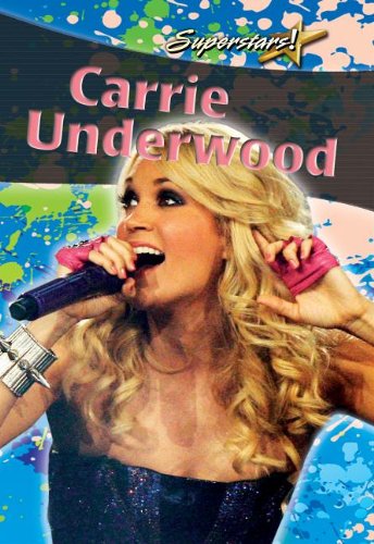 Imagen de archivo de Carrie Underwood (Superstars!) a la venta por Discover Books