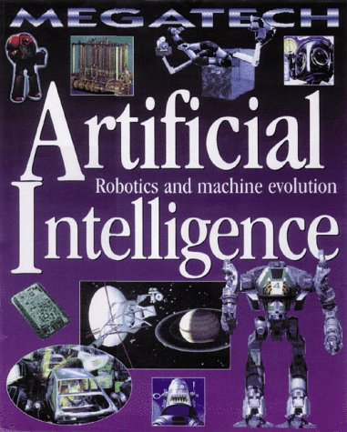 Stock image for Artificial Intelligence: Robotics and Machine Evolution for sale by Black and Read Books, Music & Games