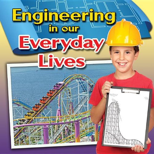Stock image for Engineering in Our Everyday Lives for sale by Better World Books
