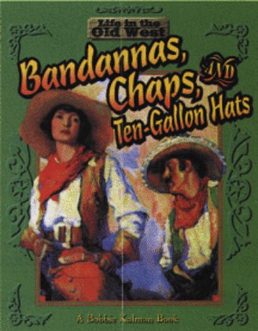 9780778701057: Bandanas, Chaps, and Ten-gallon Hats