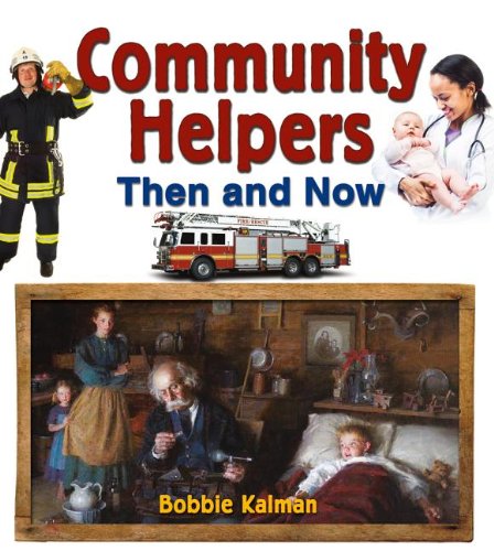 Stock image for Community Helpers Then and Now for sale by Better World Books