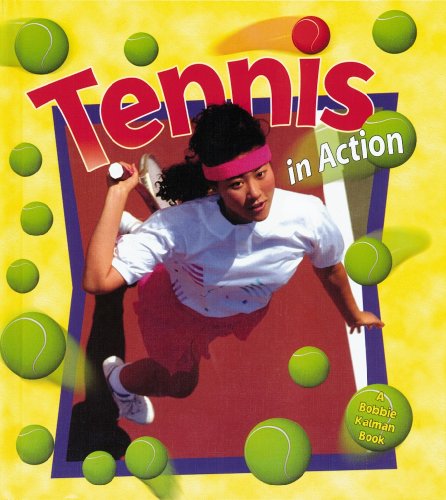 Beispielbild fr Tennis in Action zum Verkauf von Better World Books: West